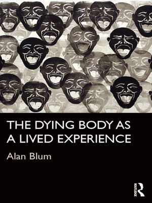 cover image of The Dying Body as a Lived Experience